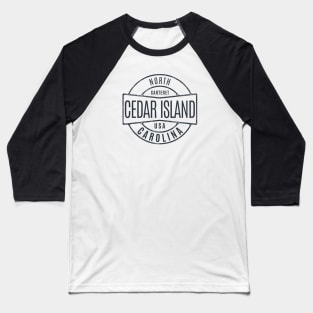 Cedar Island, NC Summertime Vacationing Vintage Badge Baseball T-Shirt